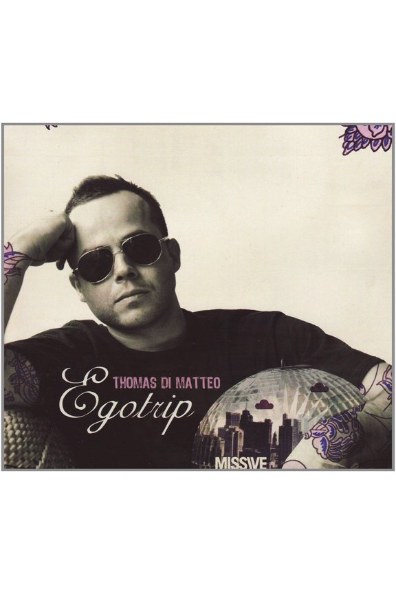 Thomas Di Matteo Egotrip (Mixed By Thomas Di Matteo) (CD) Album