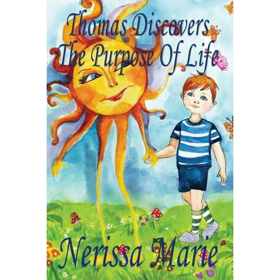 Thomas Discovers The Purpose Of Life (Kids book about Self-Esteem for Kids, Picture Book, Kids Books, Bedtime Stories fo, (Paperback)