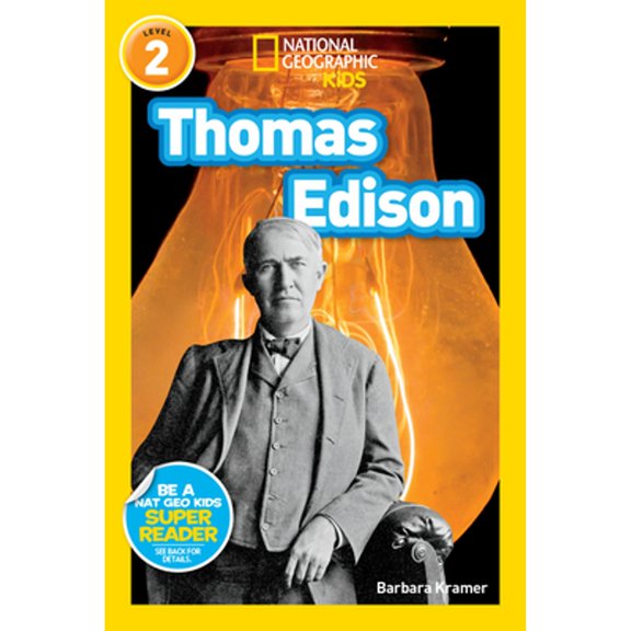Pre-Owned Thomas Edison National Geographic Kids Readers, Level 2, by Barbara Kramer, (Paperback), JUVENILE NONFICTION / Biography & Autobiography / Science & Technology, English