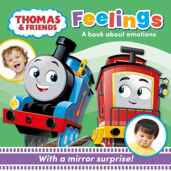 Thomas and Friends: Feelings: An illustrated childrens mirror board book about emotions, helping young fans of Thomas and vehicles build friendships with their peers