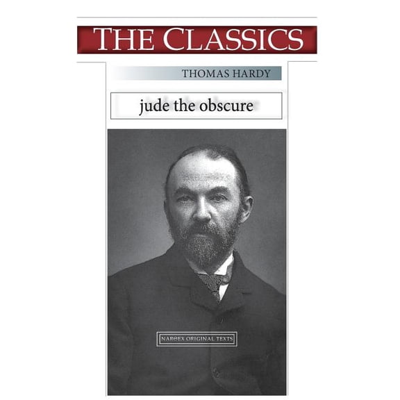 Thomas Hardy, Jude the Obscure THE CLASSICS Paperback 1725798964 9781725798960 Thomas Hardy