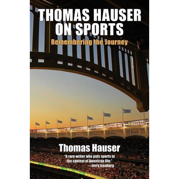 Thomas Hauser on Sports : Remembering the Journey (Paperback)