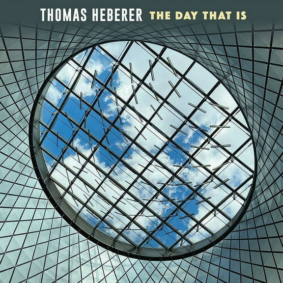 Thomas Heberer - The Day That Is - Music & Performance - CD