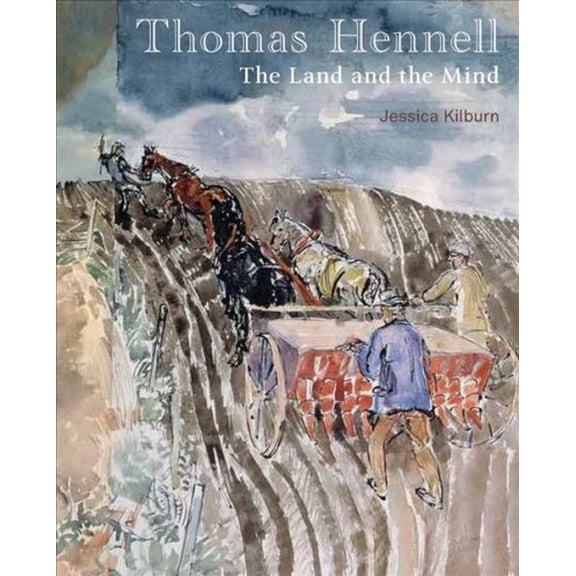 Pre-Owned Thomas Hennell : The Land and the Mind (Hardcover)