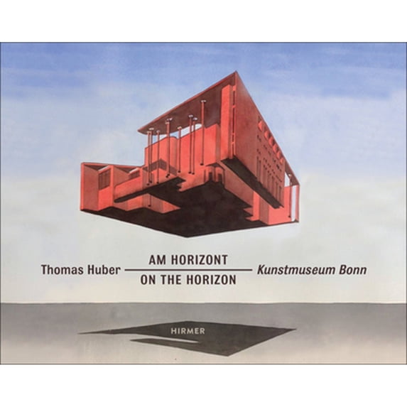 Pre-Owned Thomas Huber: On the Horizon (Hardcover 9783777426846) by Stephan Berg