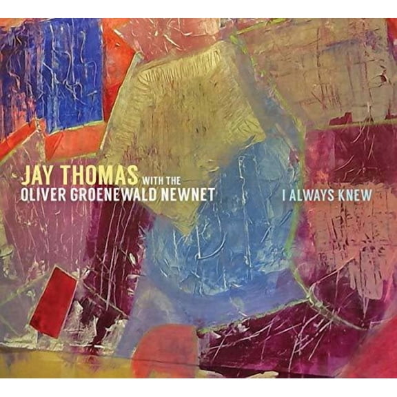 Thomas,Jay / Newnet,Oliver Groenewald - I Always Knew - Music & Performance - CD