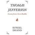 thumbnail image 1 of Thomas Jefferson: Lessons from a Secret Buddha Paperback, 1 of 1