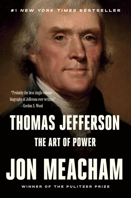 Thomas Jefferson: The Art of Power, (Paperback)