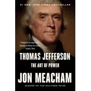 Thomas Jefferson The Art of Power, Paperback