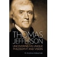 thumbnail image 1 of Pre-Owned Thomas Jefferson: Uncovering His Unique Philosophy and Vision (Hardcover) 1616149523 9781616149529, 1 of 1