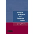 thumbnail image 1 of Thomas Jefferson and Executive Power, (Paperback), 1 of 1