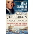 thumbnail image 1 of Thomas Jefferson and the Tripoli Pirates : The Forgotten War That Changed American History (Hardcover), 1 of 2