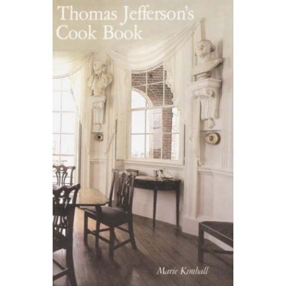 Pre-Owned Thomas Jefferson's Cook Book (Hardcover) 0813907063 9780813907062