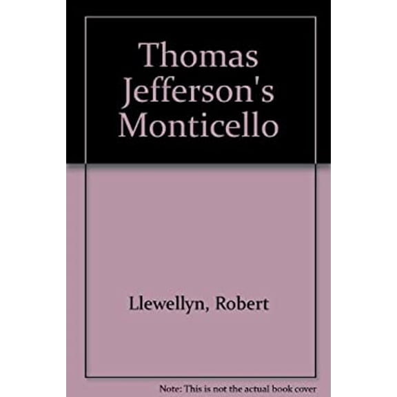 Pre-Owned Thomas Jefferson's Monticello (Hardcover) 0934738041 9780934738040