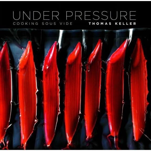 Thomas Keller Library Under Pressure: Cooking Sous Vide, (Hardcover)