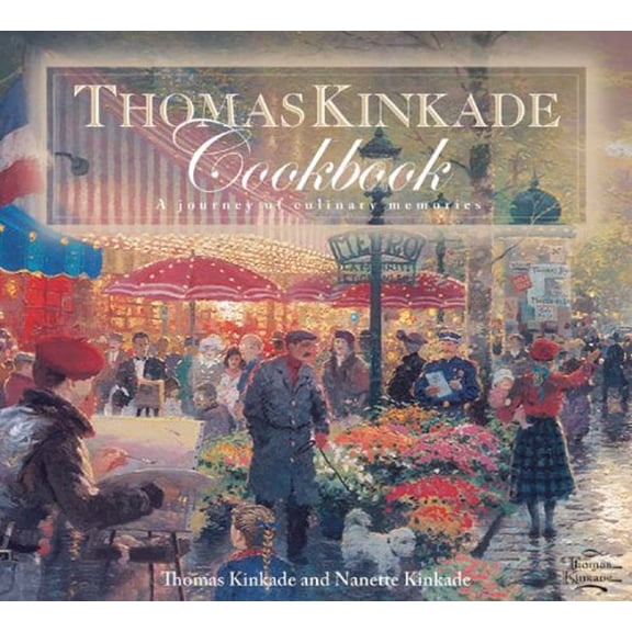 Pre-Owned Thomas Kinkade Cookbook: A Journal of Culinary Memories (Hardcover) 1596370858 9781596370852
