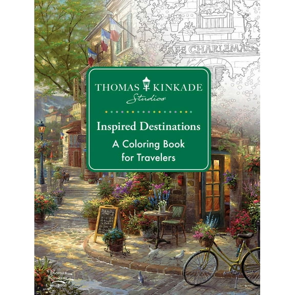 Thomas Kinkade Studios Inspired Destinations: A Coloring Book for Travelers, 96 pages (Paperback)