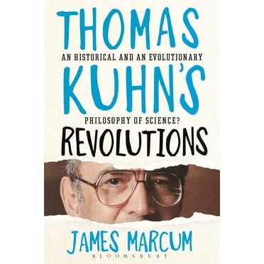 Thomas Kuhn's Revolutions: A Historical and an Evolutionary Philosophy of Science? (Paperback)