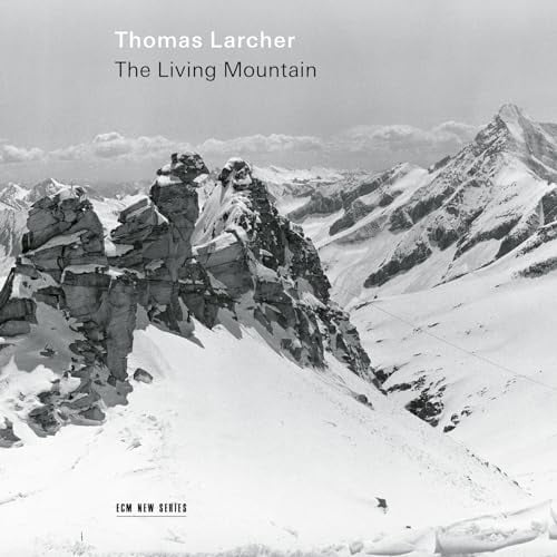 Thomas Larcher Thomas Larcher: The Living Mountain (CD) Album