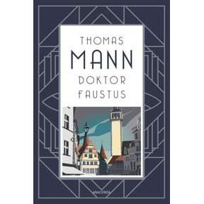 Thomas Mann Doktor Faustus. Roman (Paperback)