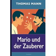 Thomas Mann Mario und der Zauberer, Paperback