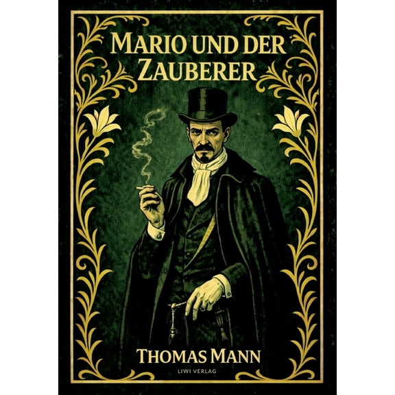 Thomas Mann: Mario und der Zauberer. Vollstndige Neuausgabe, (Paperback)