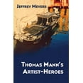 thumbnail image 1 of Thomas Mann's Artist-Heroes (Hardcover), 1 of 1