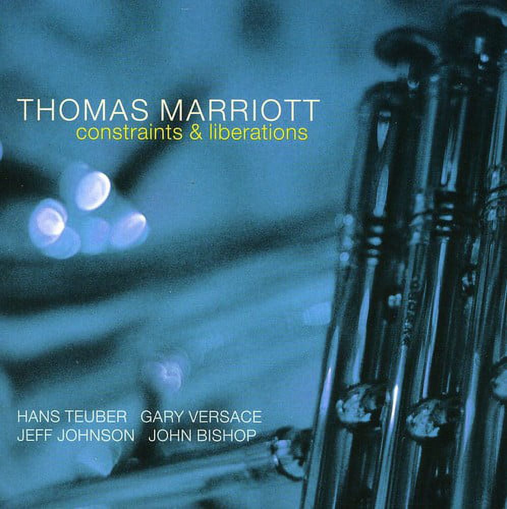 Thomas Marriott - Constraints and Liberations - Music & Performance - CD