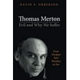 thumbnail image 1 of Pre-Owned Thomas Merton--Evil and Why We Suffer : From Purified Soul Theodicy to Zen 9781532638992, 1 of 1