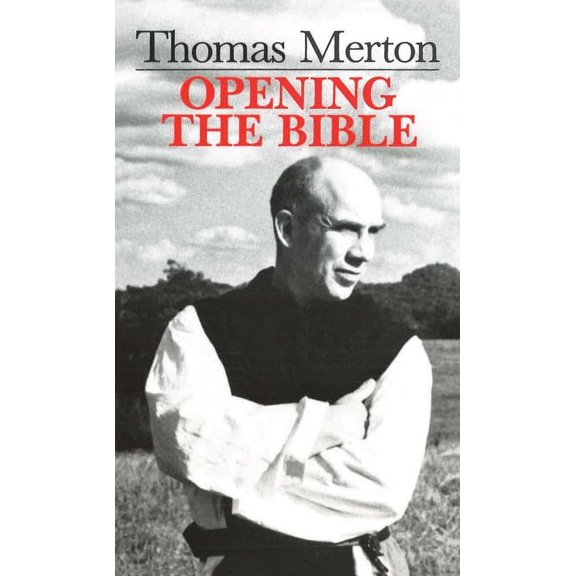 Thomas Merton: Opening the Bible (Paperback)