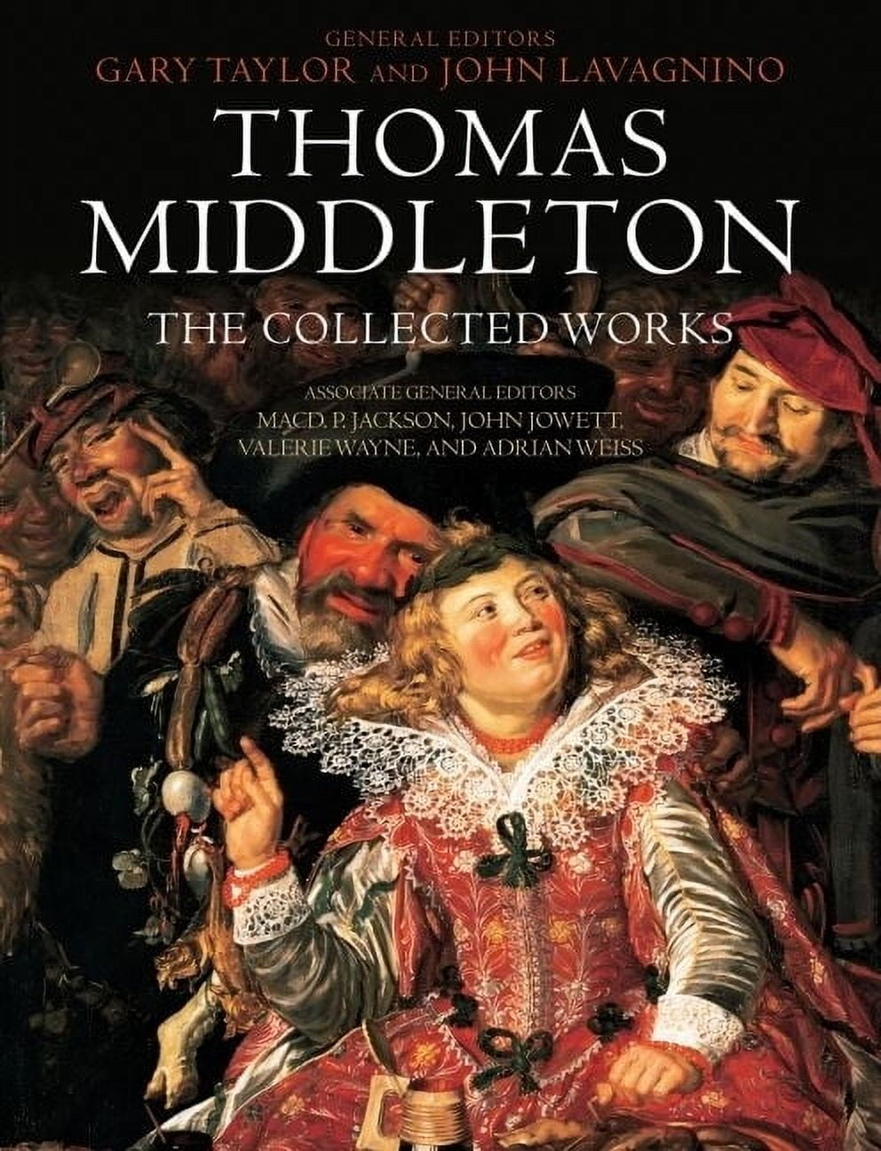 Thomas Middleton: The Collected Works, (Paperback)