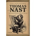 thumbnail image 1 of Thomas Nast: The Father of Modern Political Cartoons, (Paperback), 1 of 1