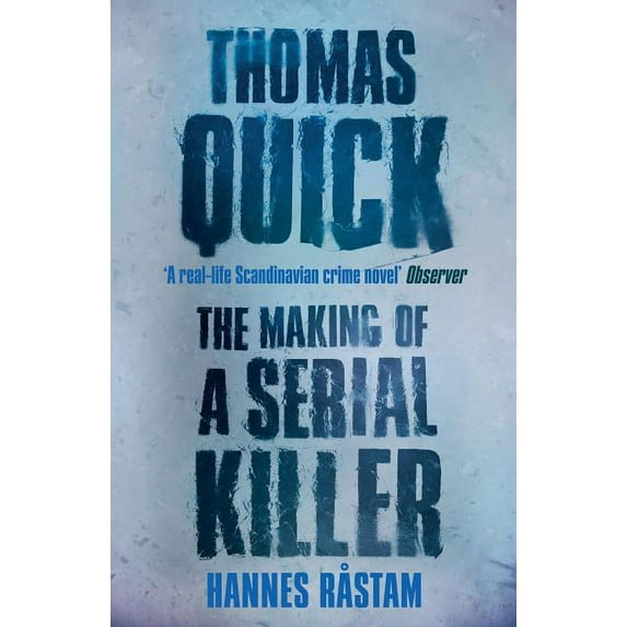 Thomas Quick : The Making of a Serial Killer (Paperback)