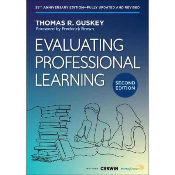 Thomas R. Guskey Evaluating Professional Learning (Paperback)