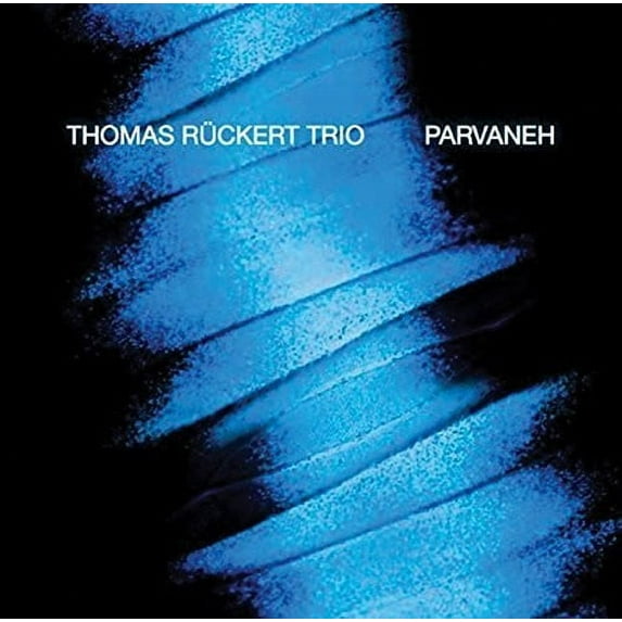 Thomas Ruckert - Parvaneh - Music & Performance - CD