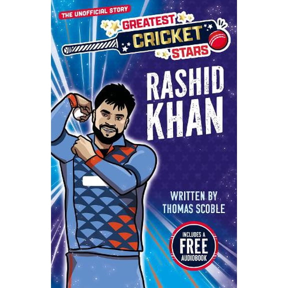 Thomas Scoble Greatest Cricket Stars: Rashid Khan (Paperback)