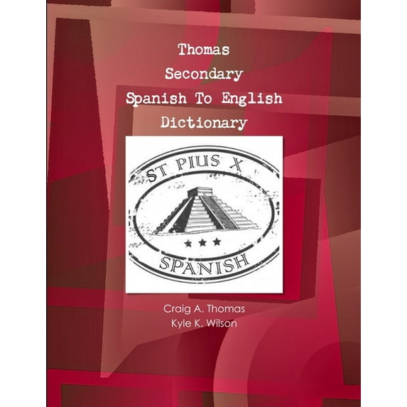 Thomas Secondary Spanish To English Dictionary, (Paperback)