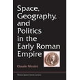thumbnail image 1 of Thomas Spencer Jerome Lectures Space, Geography, and Politics in the Early Roman Empire, Book 19, (Hardcover), 1 of 1
