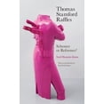 thumbnail image 1 of Thomas Stamford Raffles : Schemer or Reformer? (Paperback), 1 of 1