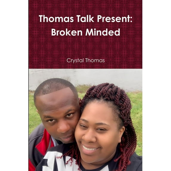 Thomas Talk Present: Broken Minded, (Paperback)