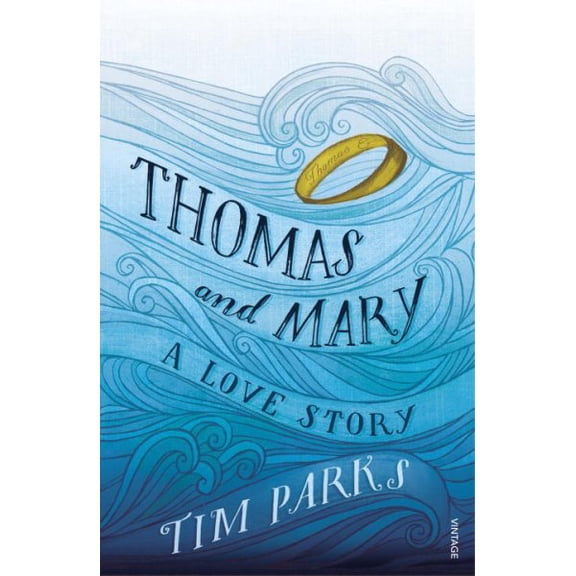 Thomas and Mary : A Love Story (Paperback)