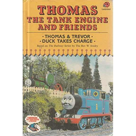 Pre-Owned Thomas and Trevor: Duck Takes Charge (Thomas the Tank Engine & Friends) (Hardcover) 0721410065 9780721410067