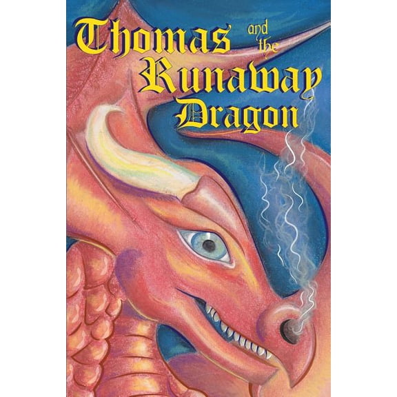 Thomas and the Runaway Dragon, (Paperback)