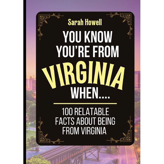 Thomasine Media Short-Form State Gift Bo You Know You're From Virginia When... 100 Relatable Facts About Being From Virginia: Short Books, Perfect for Gifts, Book 2, (Paperback)