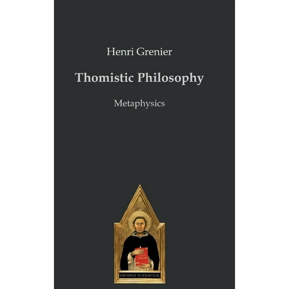 Thomistic Philosophy: Metaphysics (Hardcover)