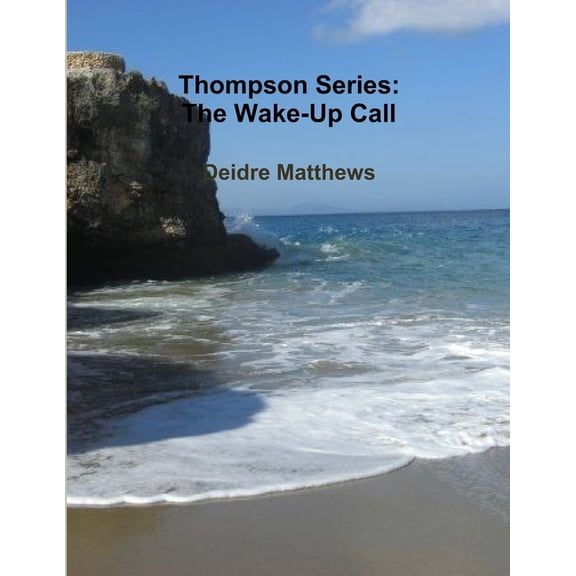 Thompson Series: The Wake-Up Call, (Paperback)