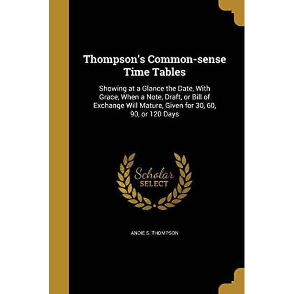 Thompsons Common-Sense Time Tables Paperback 137440764X 9781374407640 Andie S Thompson