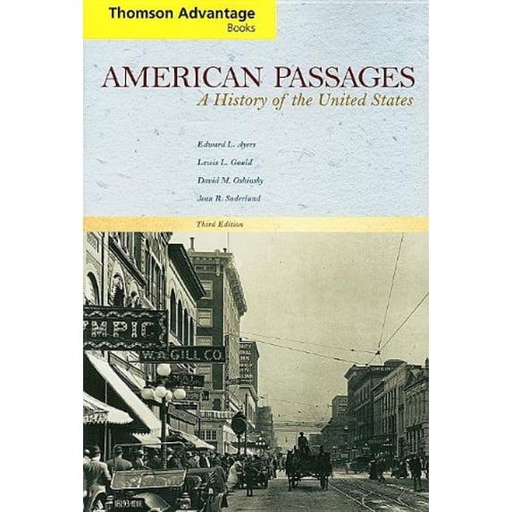 Pre-Owned Thomson Advantage Books: American Passages: A History of the United States, Compact Edition (Paperback) 0495188573 9780495188575