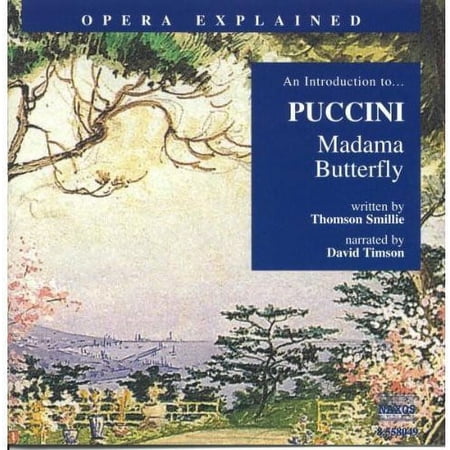 Thomson Smillie - Madama Butterfly: Introduction to Puccini - Music & Performance - CD