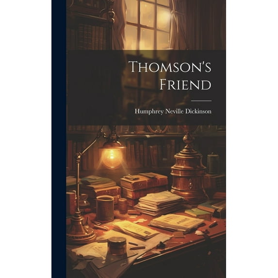 Thomson's Friend, (Hardcover)